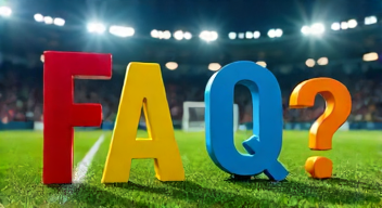 Die 5 meistgestellten Fragen (FAQ) zu Fußballspielen